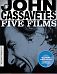 John Cassavetes:Five Films