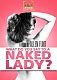 What Do You Say To Naked Lady