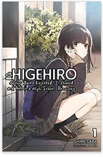 Higehiro: After Getting Rejected, I Shaved and Took in a High School Runaway, V.01 (light novel)